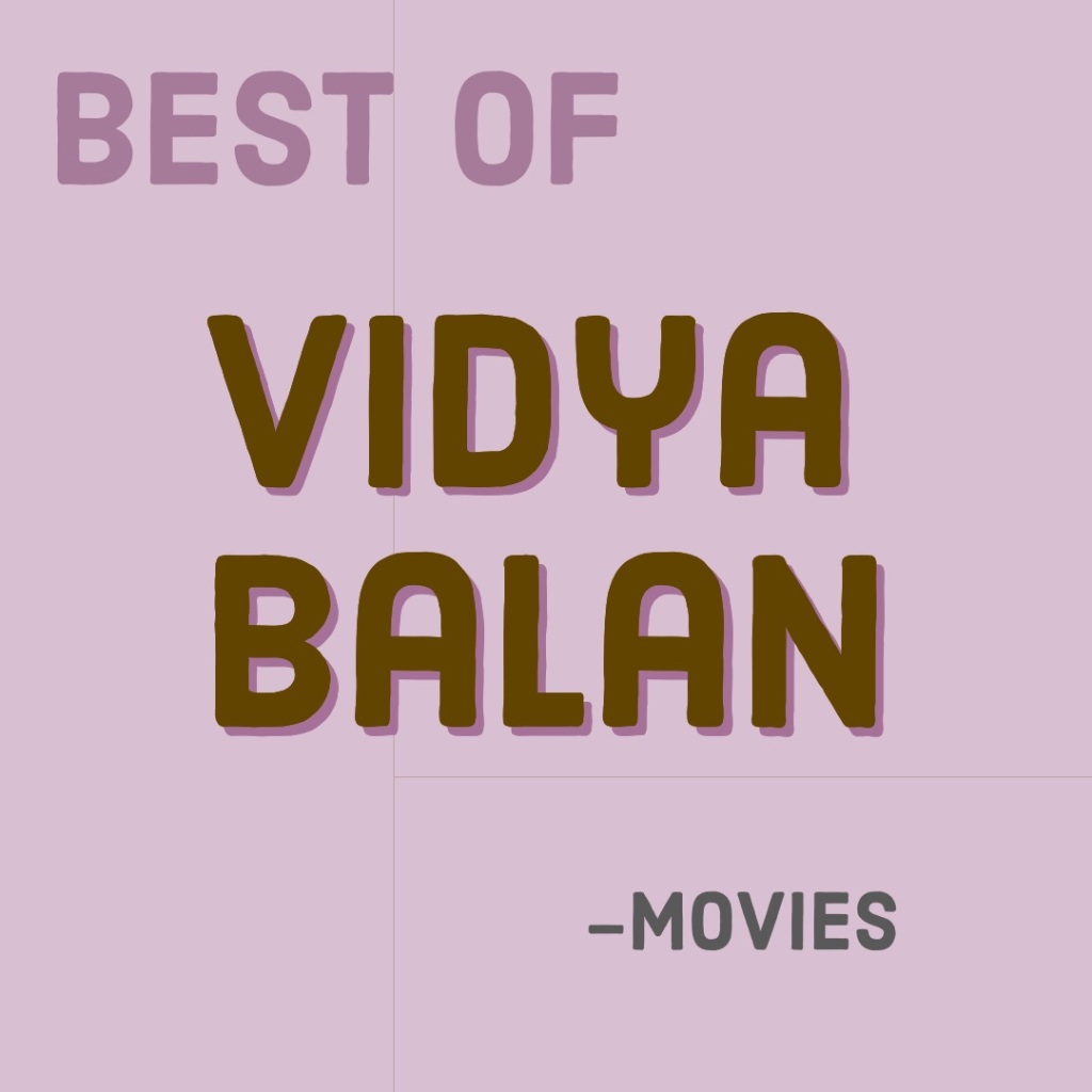Best of Vidya Balan movies