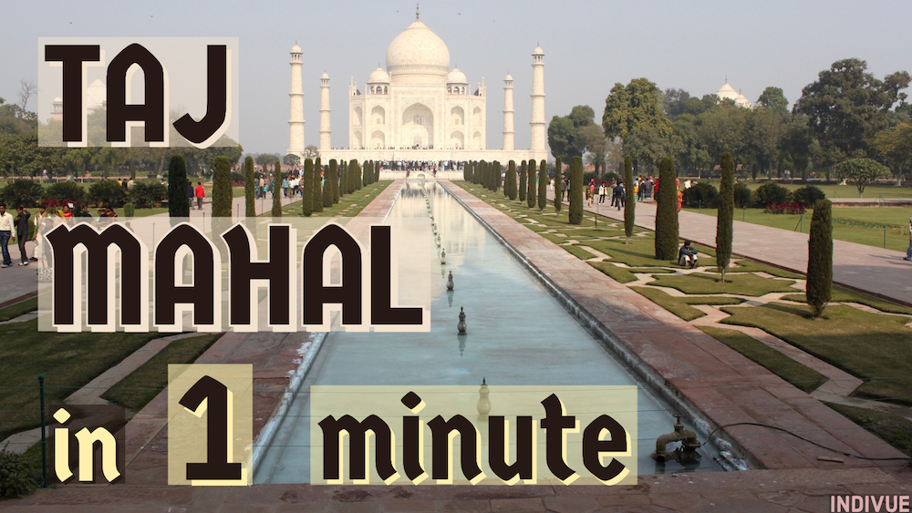 Taj Mahal in one minute