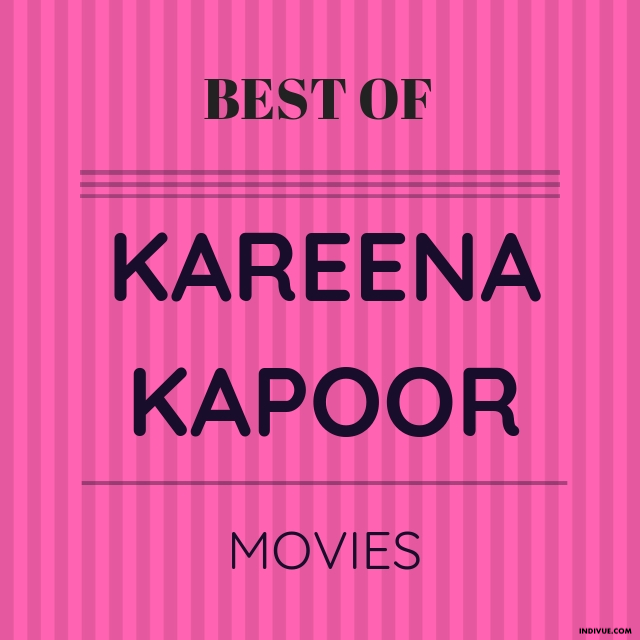 Best of 5 of Kareena Kapoor Khan -movies