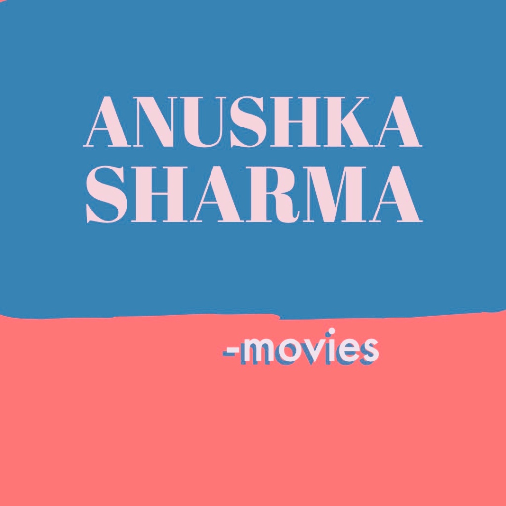All the Anushka Sharma -movies and the music