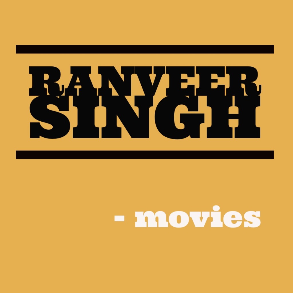 All the Ranveer Singh -movies and music from the films 